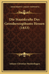 Die Staatskrafte Des Grossherzogthums Hessen (1833)