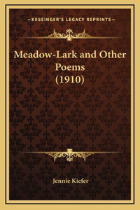 Meadow-Lark and Other Poems (1910)