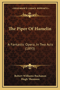 The Piper Of Hamelin