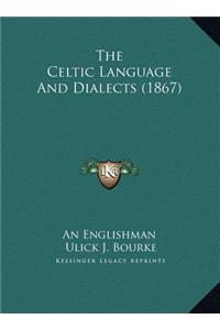 Celtic Language And Dialects (1867)