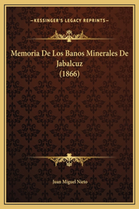 Memoria De Los Banos Minerales De Jabalcuz (1866)