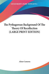 The Pythagorean Background of the Theory of Recollection