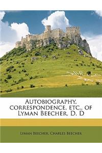 Autobiography, correspondence, etc., of Lyman Beecher, D. D Volume 02