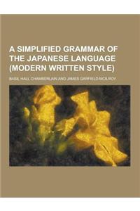 A Simplified Grammar of the Japanese Language (Modern Written Style)