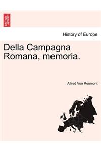 Della Campagna Romana, Memoria.