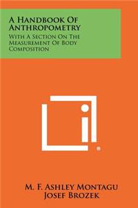 A Handbook Of Anthropometry