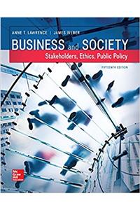 Business and Society: Stakeholders, Ethics, Public Policy