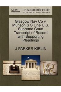 Glasgow Nav Co V. Munson S S Line U.S. Supreme Court Transcript of Record with Supporting Pleadings