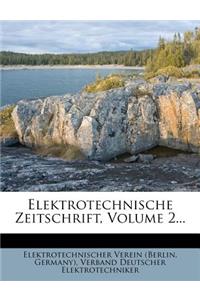 Elektrotechnische Zeitschrift, Zweiter Jahrgang