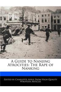 A Guide to Nanjing Atrocities