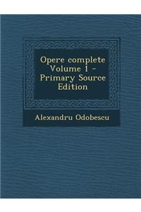Opere Complete Volume 1