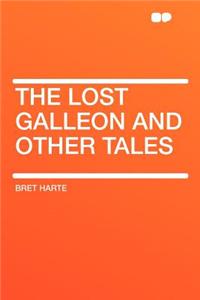 The Lost Galleon and Other Tales