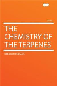 The Chemistry of the Terpenes
