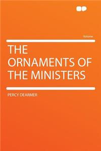 The Ornaments of the Ministers
