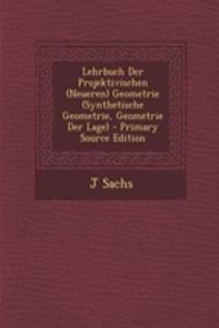 Lehrbuch Der Projektivischen (Neueren) Geometrie (Synthetische Geometrie, Geometrie Der Lage)
