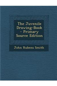 The Juvenile Drawing-Book