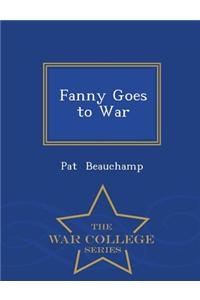 Fanny Goes to War - War College Series