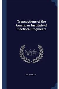 Transactions of the American Institute of Electrical Engineers