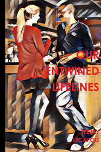 Our Entwined Lifelines