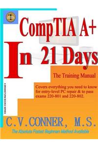 CompTIA A+ In 21 Days - Training Manual