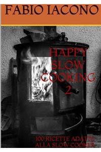 Happy Slow Cooking 2