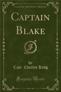 Captain Blake (Classic Reprint)