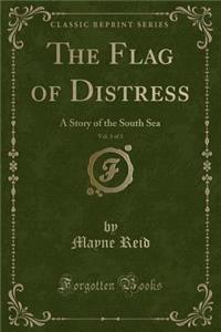 The Flag of Distress, Vol. 3 of 3