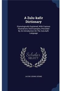 A Zulu-kafir Dictionary