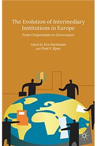 Evolution of Intermediary Institutions in Europe