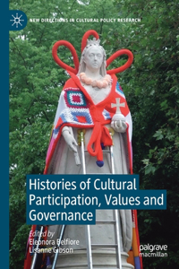 Histories of Cultural Participation, Values and Governance