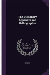 The Dictionary Appendix and Orthographer
