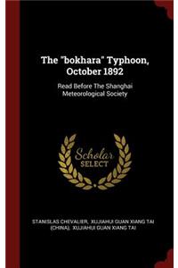 The Bokhara Typhoon, October 1892: Read Before the Shanghai Meteorological Society