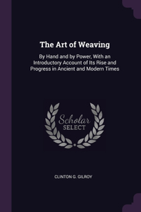 The Art of Weaving