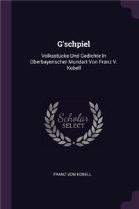 G'schpiel