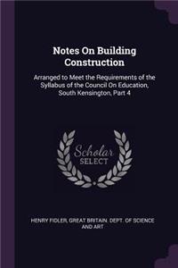 Notes On Building Construction