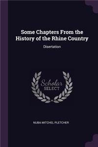 Some Chapters From the History of the Rhine Country