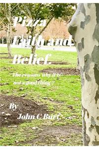 Pizza Faith and Belief.