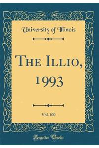 The Illio, 1993, Vol. 100 (Classic Reprint)