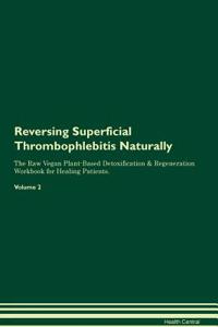 Reversing Superficial Thrombophlebitis