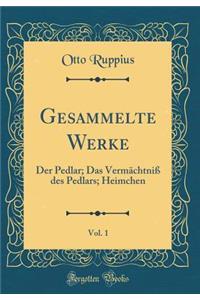 Gesammelte Werke, Vol. 1