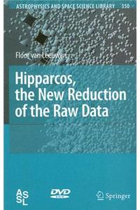 Hipparcos, the New Reduction of the Raw Data