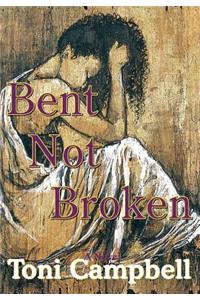 Bent Not Broken