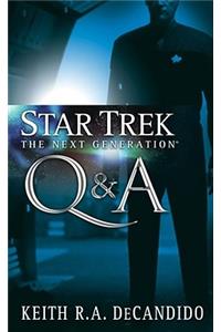 Star Trek: The Next Generation: Q&A