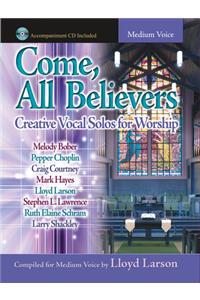 Come, All Believers