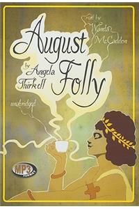 August Folly