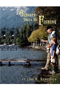 Grandpa Takes Me Fishing