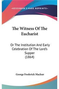 The Witness Of The Eucharist