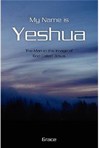 My Name is Yeshua