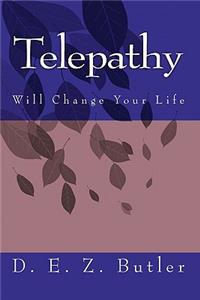Telepathy Will Change Your Life