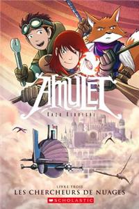 Amulet: N° 3 - Les Chercheurs de Nuages